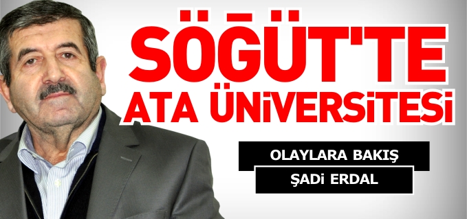 SÖĞÜT’TE ATA ÜNİVERSİTESİ