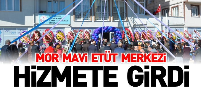 MOR MAVİ ETÜT MERKEZİ AÇILDI