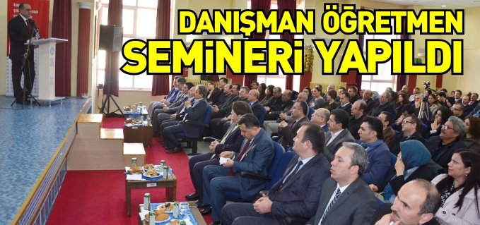 DANIŞMAN ÖĞRETMEN SEMİNERİ YAPILDI