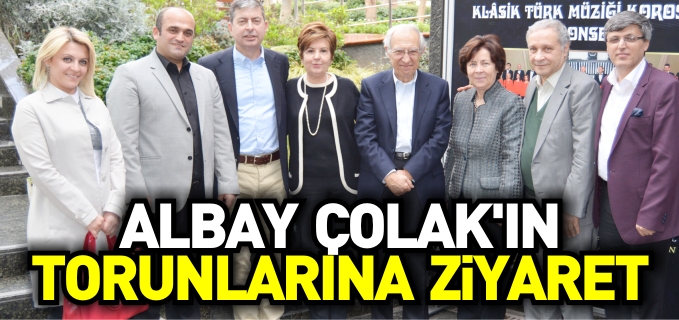 ALBAY ÇOLAK’IN TORUNLARINA ZİYARET