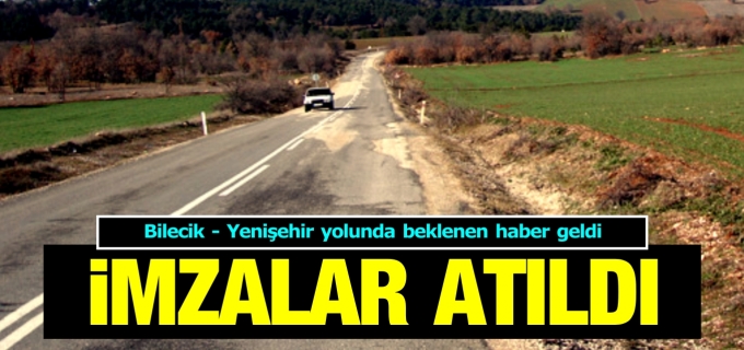 YENİŞEHİR YOLUNDA İMZALAR ATILDI