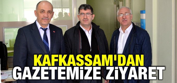 KAFKASSAM’DAN GAZETEMİZE ZİYARET