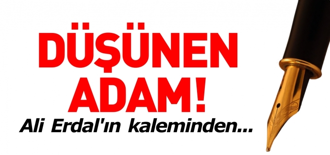 DÜŞÜNEN ADAM