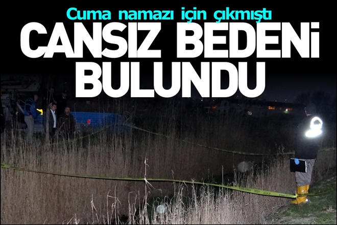 SU KANALINDA ÖLÜ BULUNDU