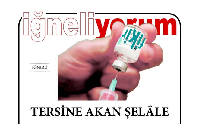 TERSİNE AKAN ŞELALE