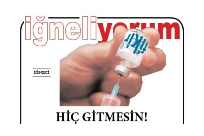 HİÇ GİTMESİN