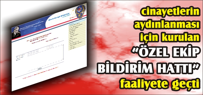 "ÖZEL EKİP BİLDİRİM HATTI" FAALİYETE GEÇTİ