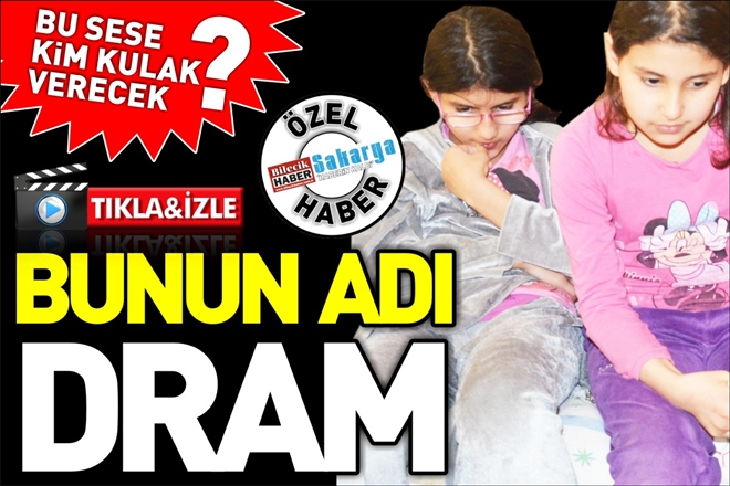 BUNUN ADI DRAM!