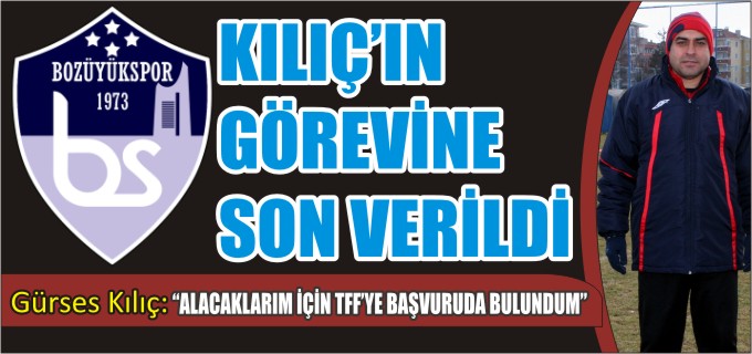 GÜRSES KILIÇIN GÖREVİNE SON VERİLDİ