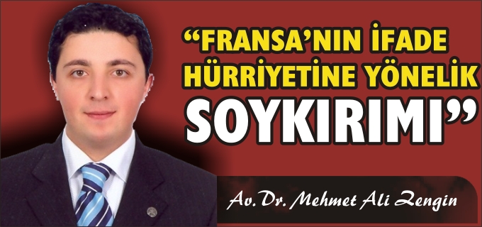 "FRANSA’NIN İFADE HÜRRİYETİNE YÖNELİK SOYKIRIMI"