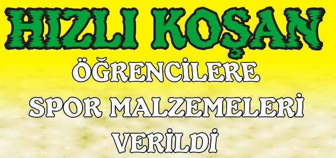 HIZLI KOŞAN ÖĞRENCİLERE SPOR MALZEMELERİ VERİLDİ