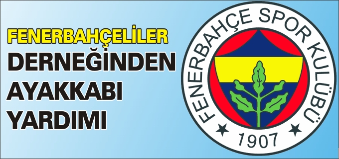 OSMANELİ FENERBAHÇELİLER DERNEĞİNDEN ÖĞRENCİLERE AYAKKABI YARDIMI