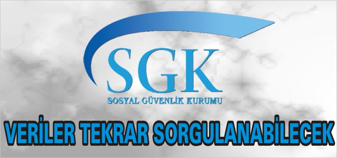 SGK’DAN VERİLER TEKRAR SORGULANABİLECEK