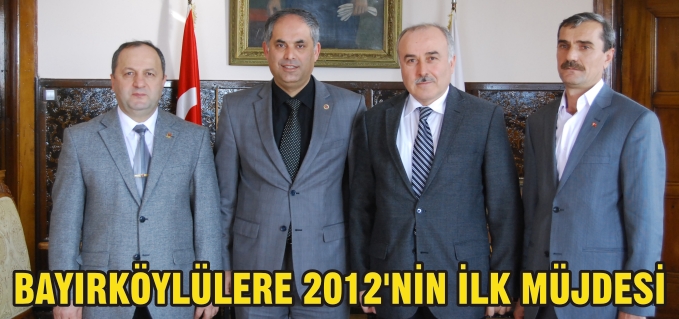 BAŞKAN YAMAN’DAN BAYIRKÖYLÜLERE 2012’NİN İLK MÜJDESİ