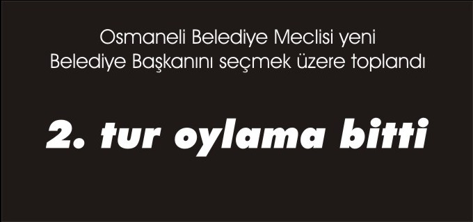 2.TUR OYLAMA BİTTİ