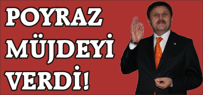 POYRAZ MÜJDEYİ VERDİ!
