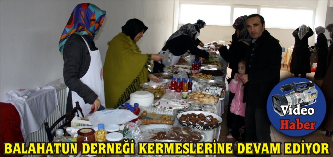 BALAHATUN DERNEĞİ KERMESLERİNE DEVAM EDİYOR