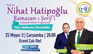 NİHAT HATİPOĞLU BOZÜYÜKLÜLERLE BULUŞACAK