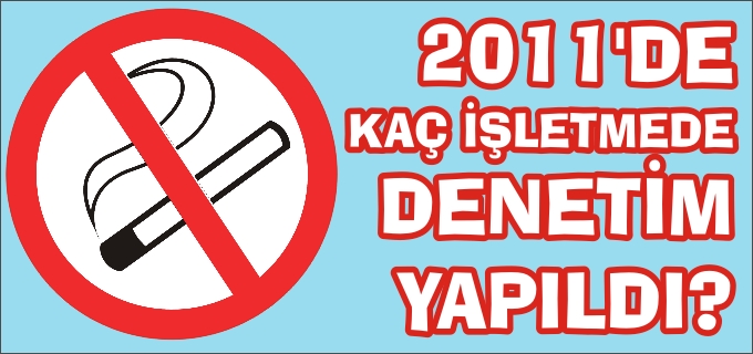 2011 YILI SİGARA DENETİMİ