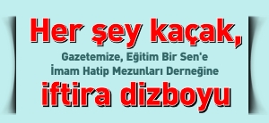 HER ŞEY KAÇAK, İFTİRA DİZBOYU
