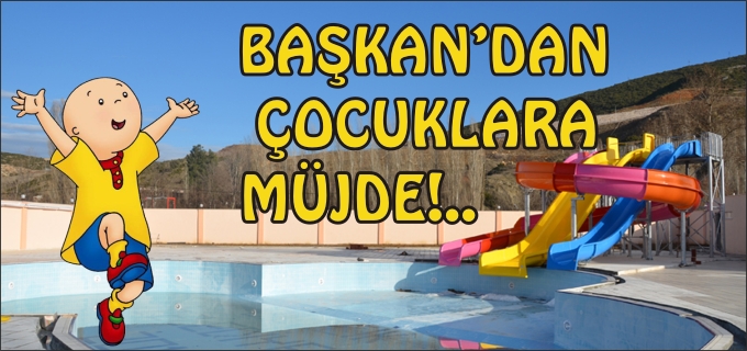 BAŞKAN’DAN ÇOCUKLARA MÜJDE!