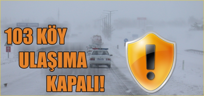 103 KÖY YOLU KAPALI