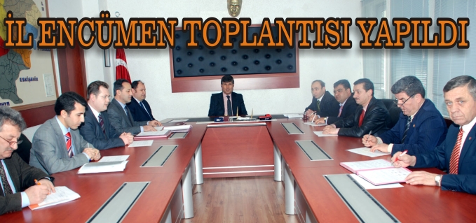 İL ENCÜMEN TOPLANTISI