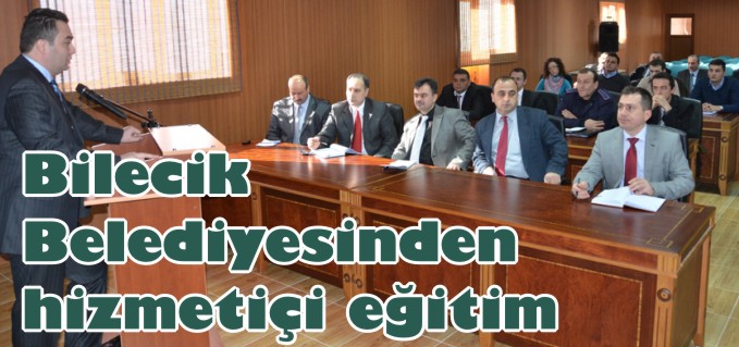 BİLECİK BELEDİYESİNDEN HİZMET İÇİ EĞİTİM