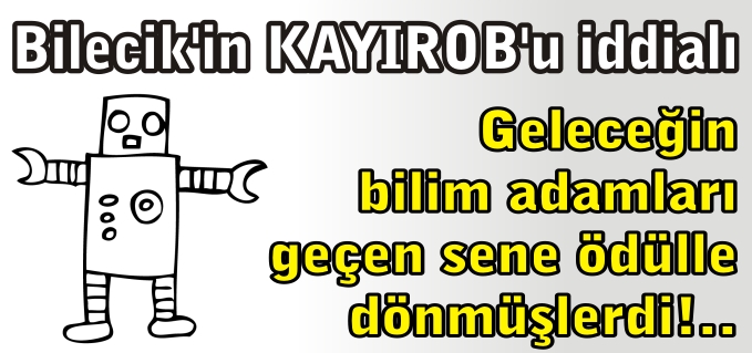 BİLECİK’İN KAYIROB’U İDDİALI