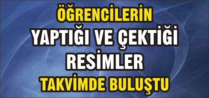 ÖĞRENCİLERDEN DUVAR TAKVİMİ ÇALIŞMASI
