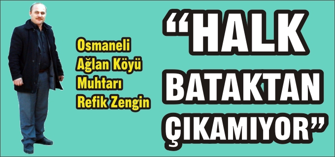 HALK BATAKTAN ÇIKAMIYOR