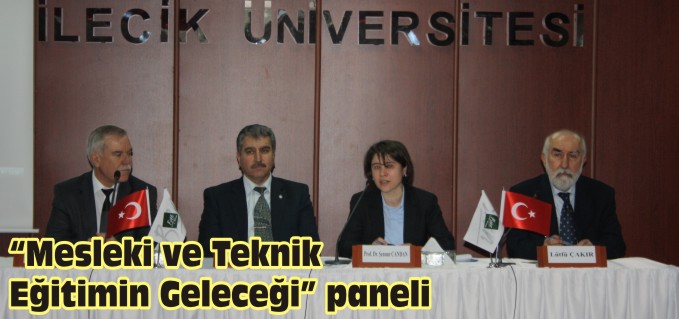 "MESLEKİ VE TEKNİK EĞİTİMİN GELECEĞİ" PANELİ