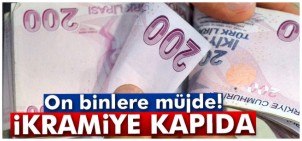 EMEKLİYE 10 BİN LİRA EK İKRAMİYE