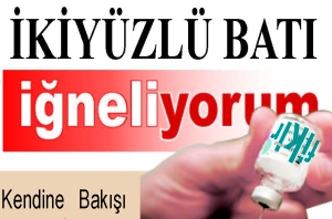 İKİ YÜZLÜ BATI