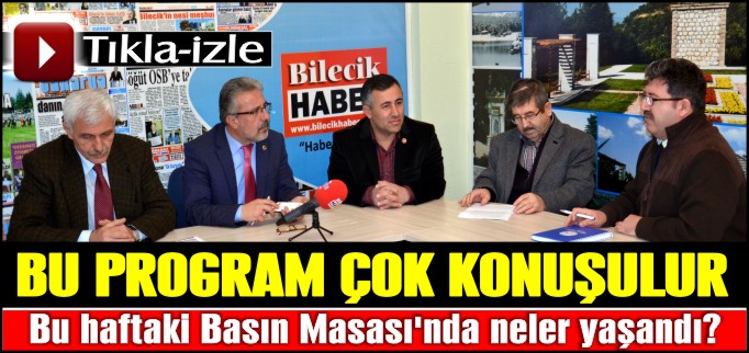 BASIN MASASI-BU PROGRAM ÇOK KONUŞULUR