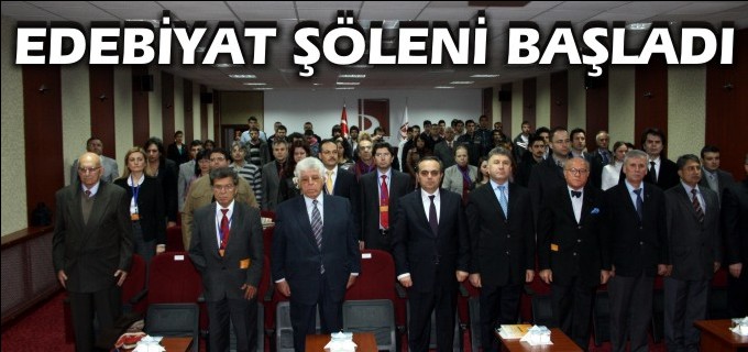EDEBİYAT ŞÖLENİ BAŞLADI
