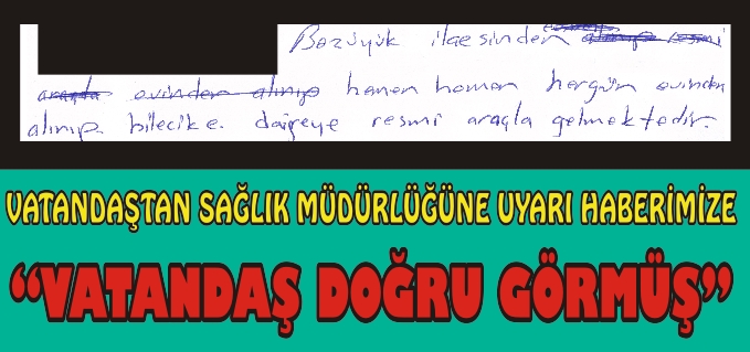 "VATANDAŞ DOĞRU GÖRMÜŞ"