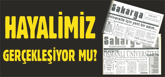 HAYALİMİZ GERÇEKLEŞİYOR MU?
