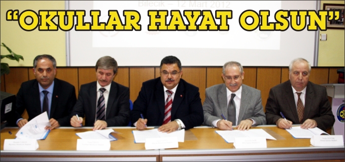 "OKULLAR HAYAT OLSUN" PROTOKOLÜ İMZALANDI