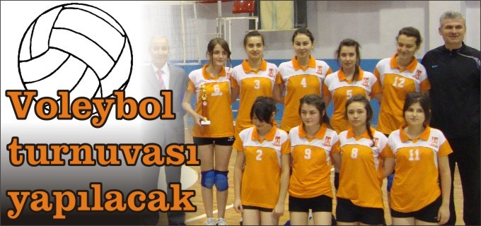 VOLEYBOL TURNUVASI YAPILACAK