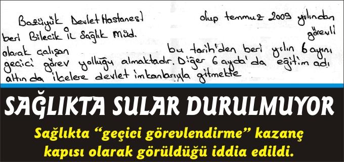 SAĞLIKTA SULAR DURULMUYOR