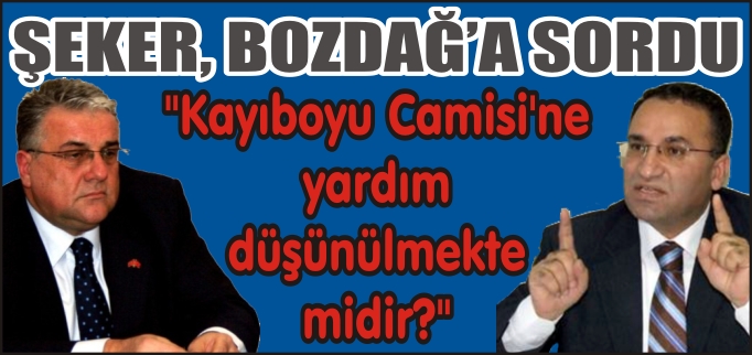 "KAYIBOYU CAMİSİ’NE YARDIM DÜŞÜNÜLMEKTE MİDİR?"