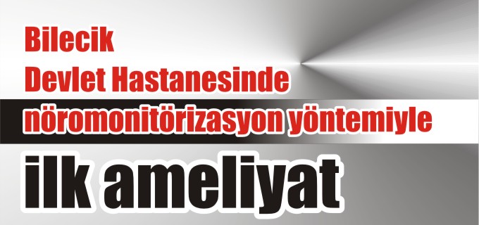 DEVLET HASTANESİNDE BAŞARILI AMELİYAT