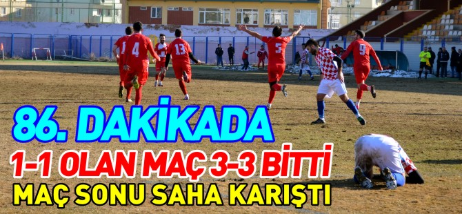 86. DAKİKADA 1-1 OLAN MAÇ 3-3 BİTTİ