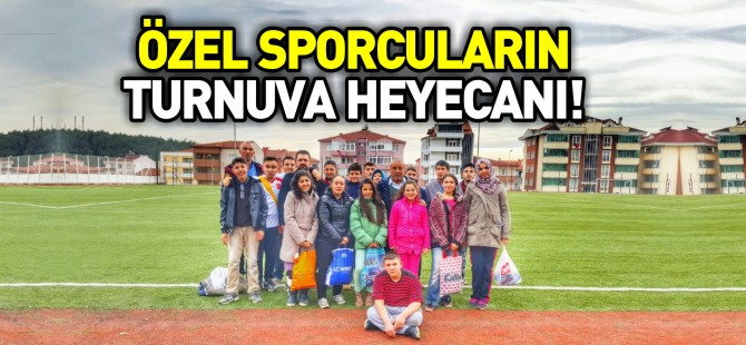 ÖZEL SPORCULARIN TURNUVA HEYECANI