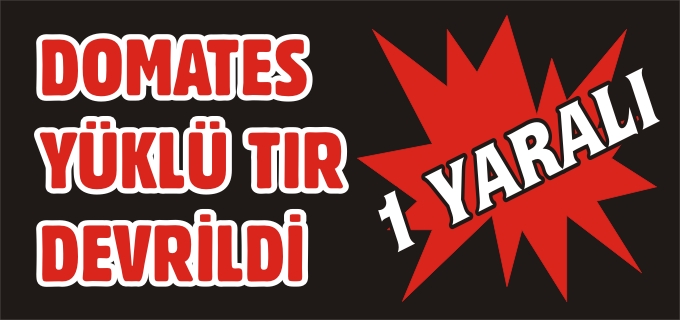 TRAFİK KAZASI: 1 YARALI