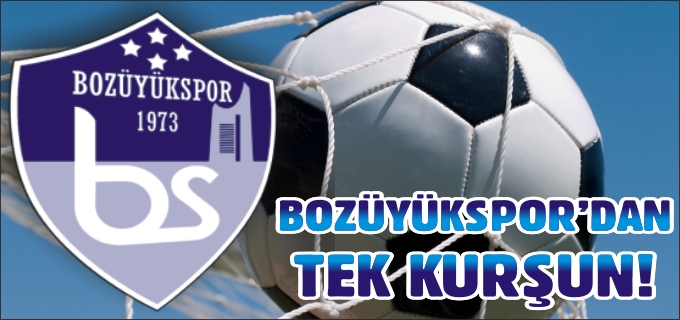 BOZÜYÜKSPOR’DAN TEK KURŞUN