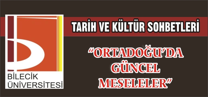 "ORTADOĞU’DA GÜNCEL MESELELER"