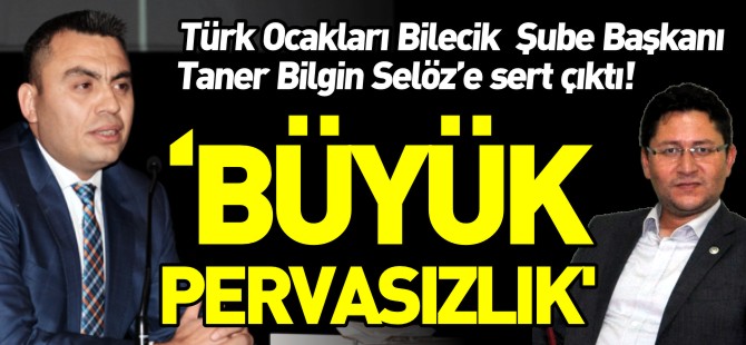 'BÜYÜK PERVASIZLIK'