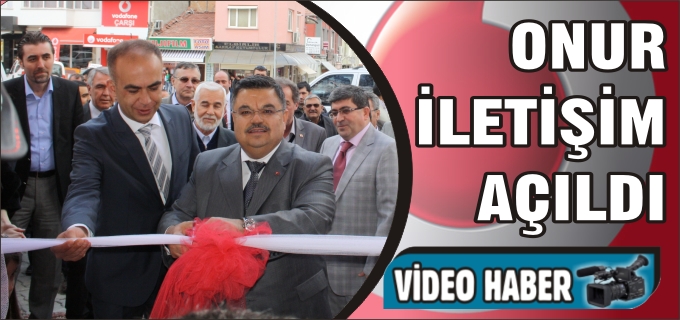 ONUR İLETİŞİM AÇILDI